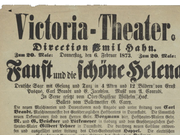 Faust und die schöne Helena. Victoria-Theater, Donnerstag, den 6. Februar 1873 [Programmzettel zu einer Faust-Adaption im Unterhaltungstheater] 