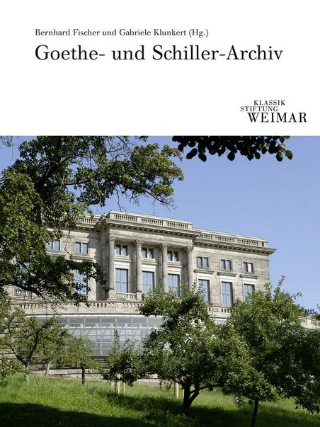 Die Hausmonographie des Goethe- und Schiller-Archivs von 2012.