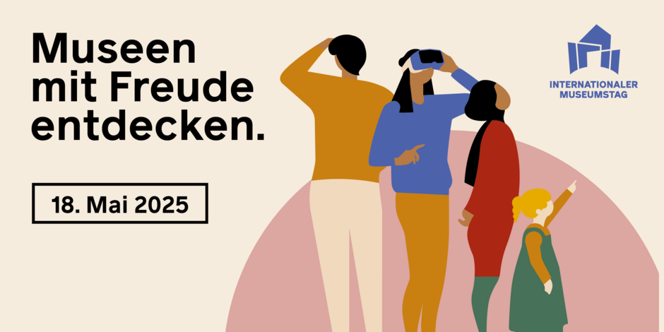 Museen mit Freude entdecken beim Internationalen Museumstag 2025